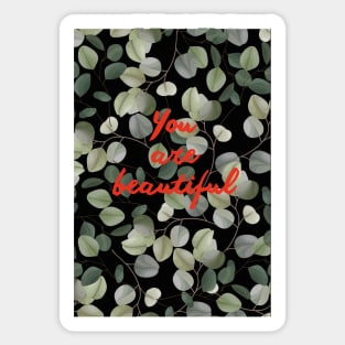 You are beautiful! Sticker